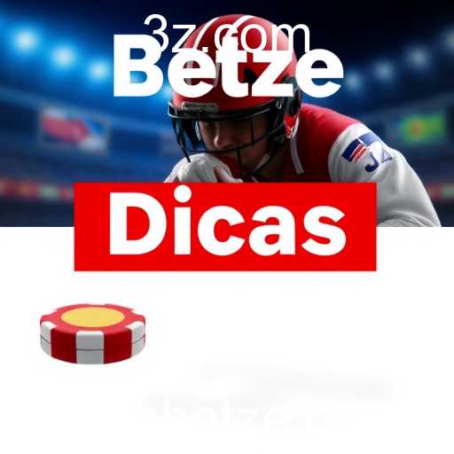 Dicas Valiosas para Aprimorar suas Apostas em Betze